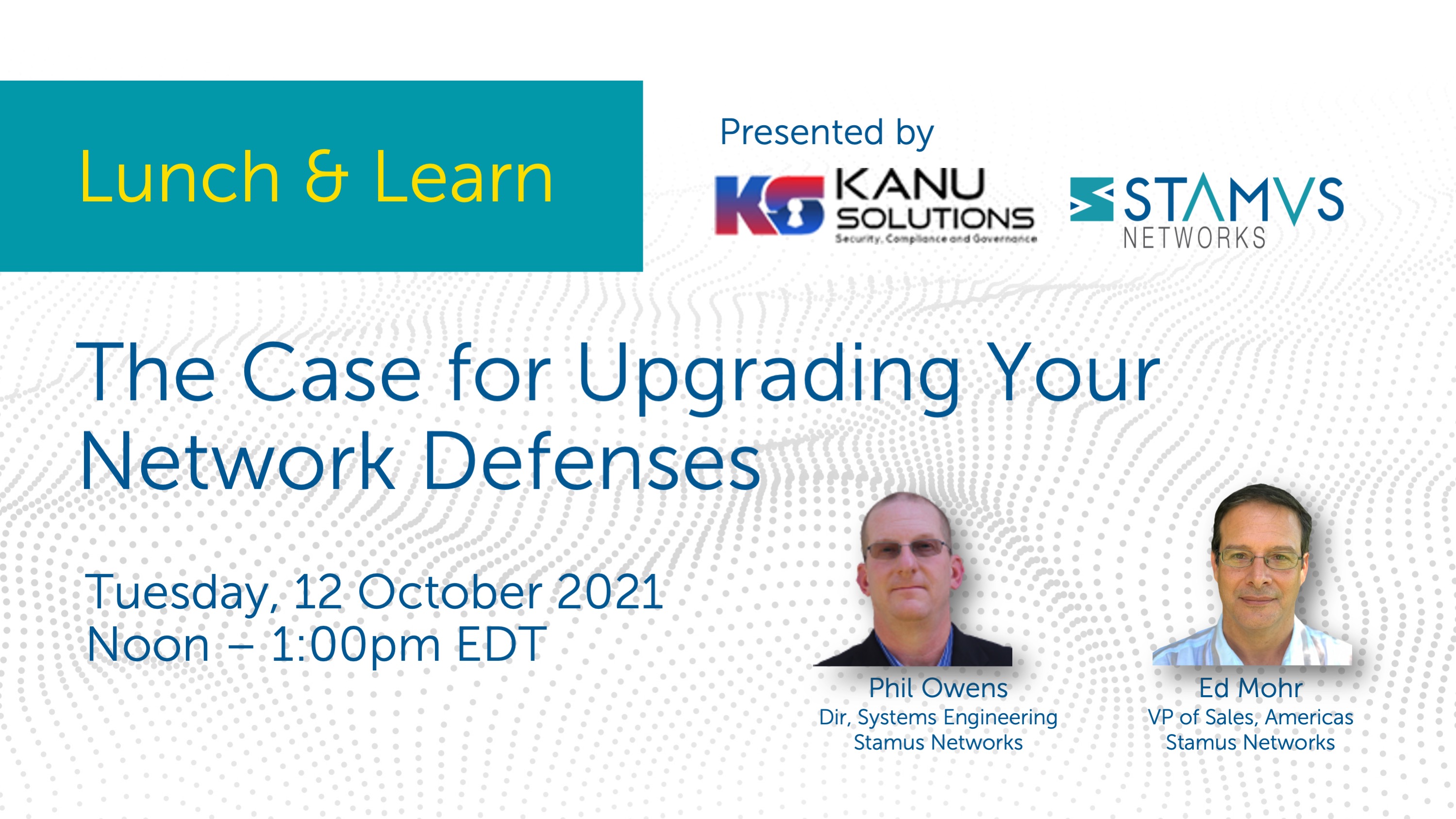 Webinar:&nbsp;The Case for Upgrading Your Network Defenses
