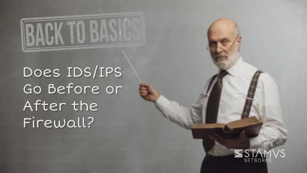 Does IDS/IPS go Before or After the Firewall?