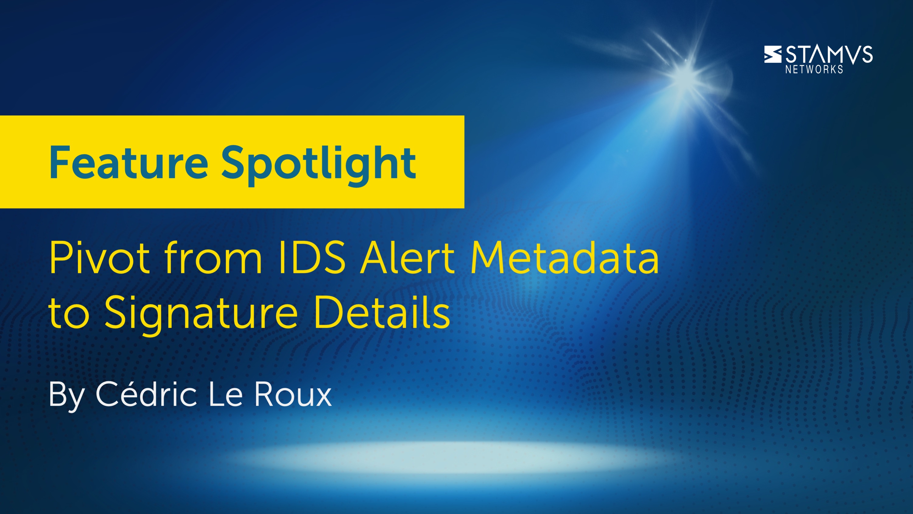 IMAGE | Feature Spotlight: Pivot from IDS Alert Metadata to Signature Details