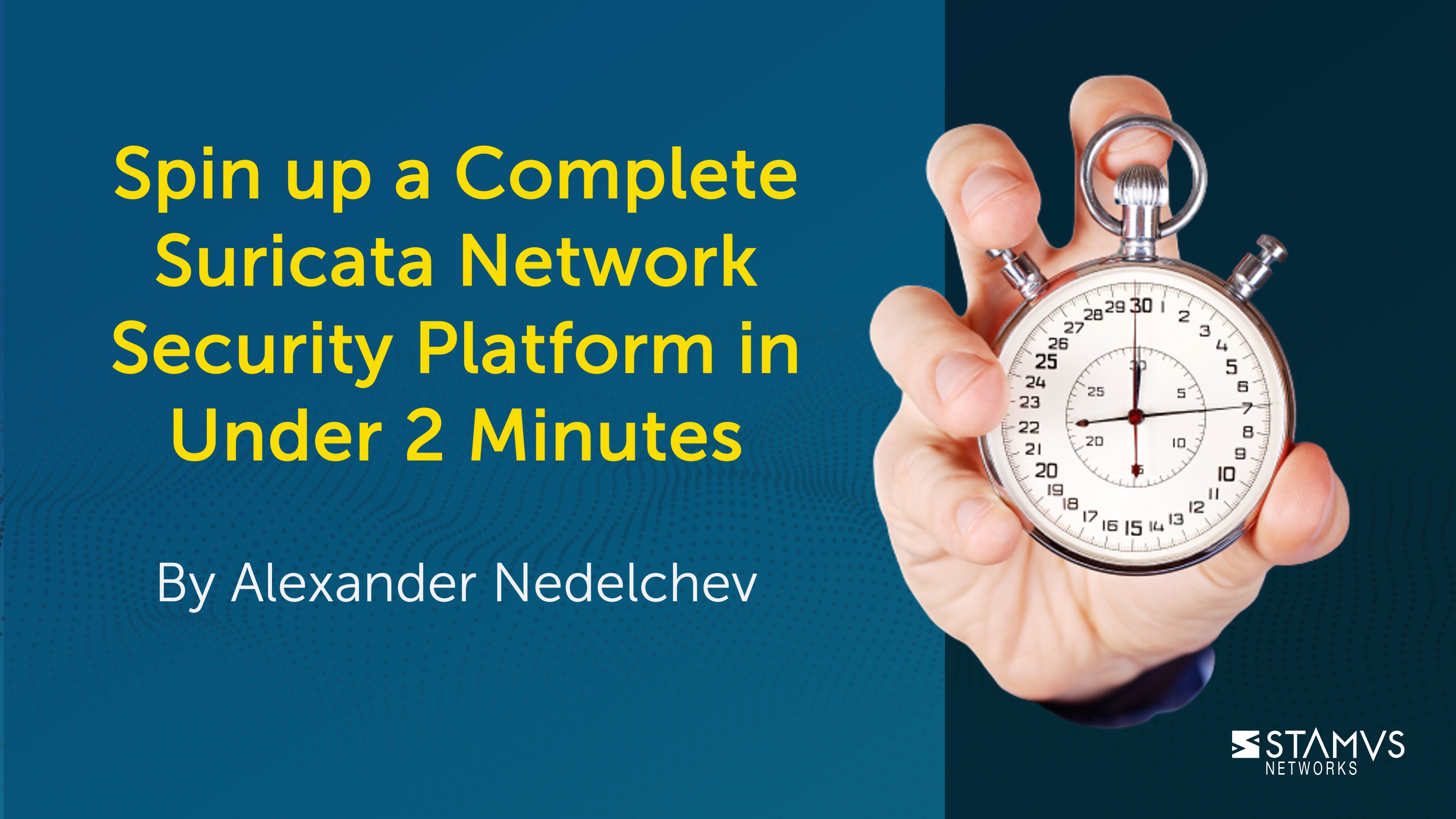 Stamus Networks | Spin up a Complete Suricata Network Security Platform in Under 2 Minutes